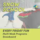 Every Friday Fun-SNOWBOARD