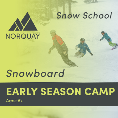 Early Season Camp - SNOWBOARD 6+