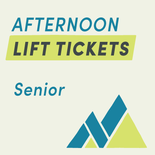 Senior (65+) AFTERNOON Lift Tickets
