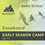 Early Season Camp - SNOWBOARD 3-5