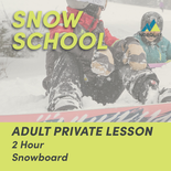 2 Hour Adult Private Snowboard Lesson
